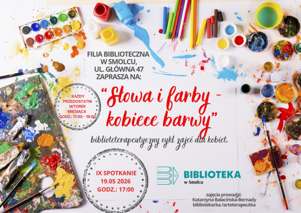"Słowa i farby - kobiece barwy", czyli biblioterapeutyczny cykl zajęć dla kobiet.